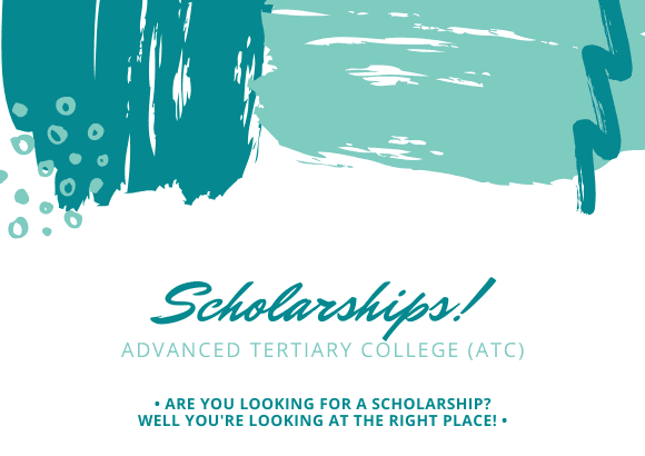 Looking to further your studies? Advance Tertiary College (ATC) is providing scholarships!