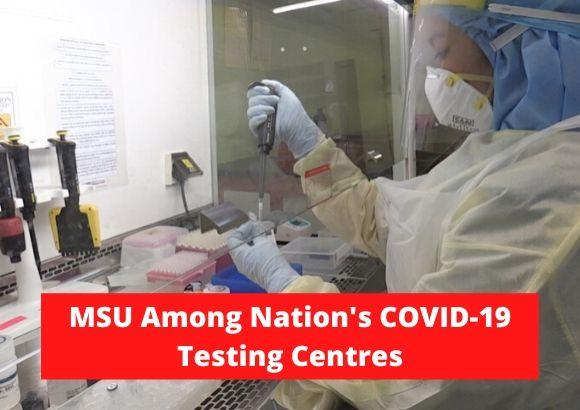MSU Among Nation's COVID-19 Testing Centres