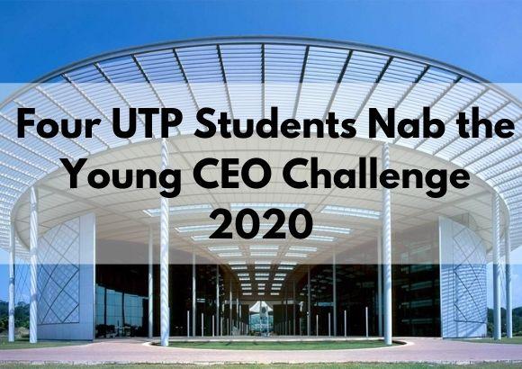 Four UTP Students Nab the Young CEO Challenge 2020