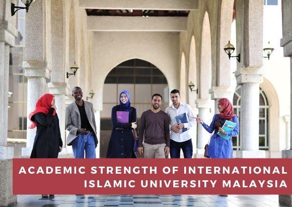 Academic Strength of International Islamic University Malaysia