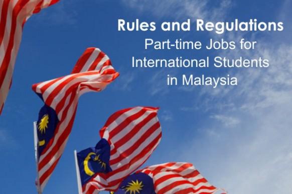 Regulation for part time jobs for international students in Malaysia