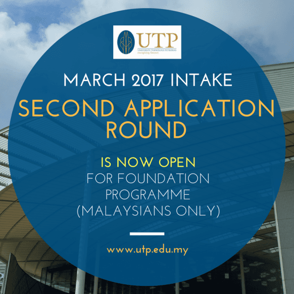 Universiti Teknologi Petronas: March 2017 Intake Now OPEN