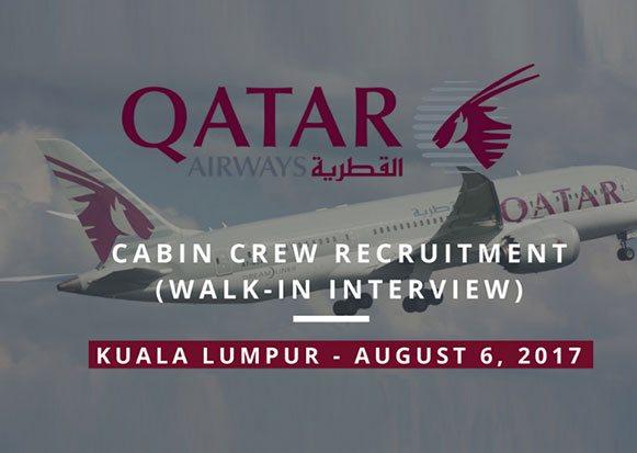 Qatar Airways Cabin Crew Recruitment (Walk-In Interview) - Kuala Lumpur