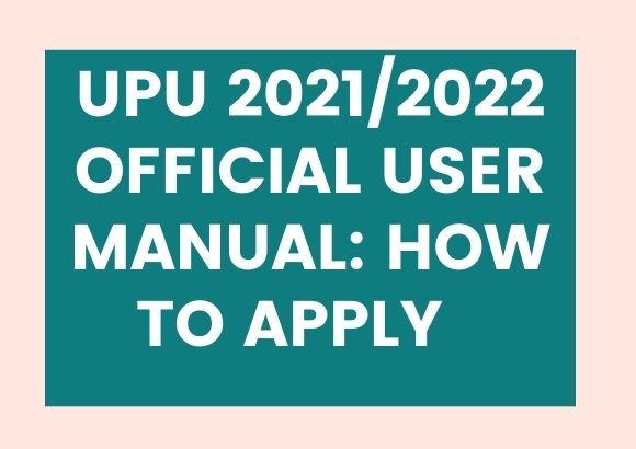UPU 2021/2022 Official User Manuals: How to Apply 