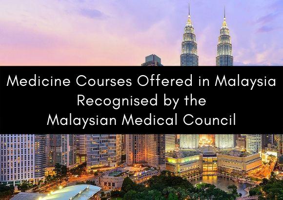 Complete List of Medicine Courses Offered in Malaysia Recognised by the Malaysian Medical Council