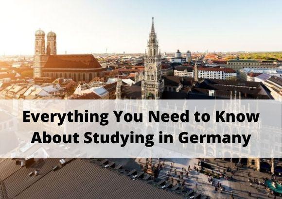 Everything You Need to Know About Studying in Germany