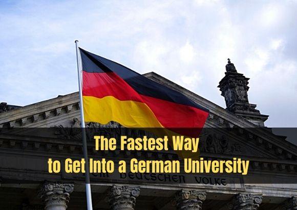 Know the Fastest Way to Get Into a German University