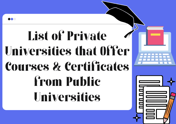 List of Private Universities That Are Offering Courses & Certificates from Public Universities