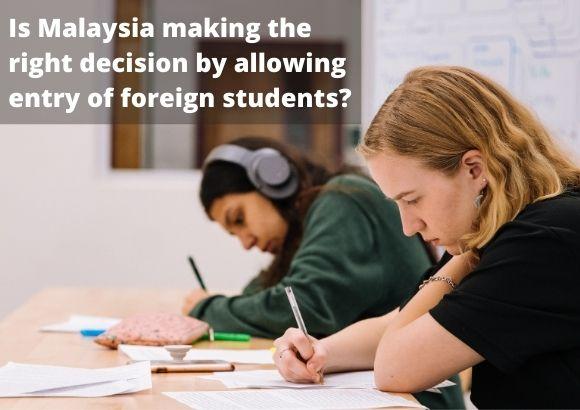 Is Malaysia making the right decision by allowing entry of foreign students? 