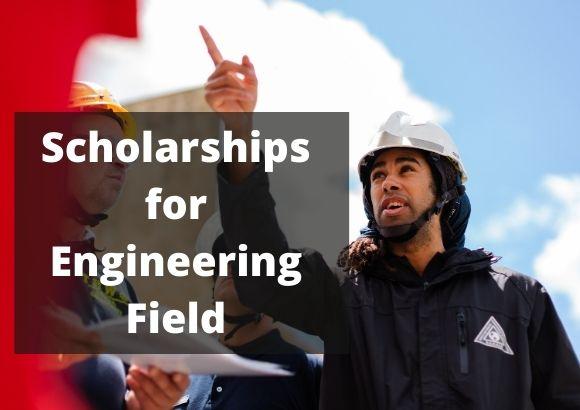 Scholarships for Engineering Field