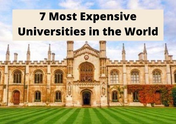7 Most Expensive Universities in the World 