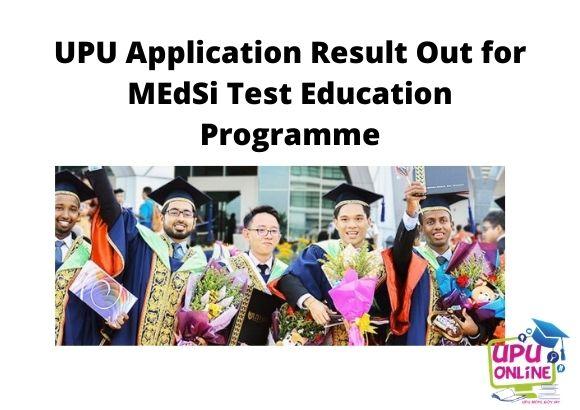 UPU Application Result Out for MEdSi Test Education Programme