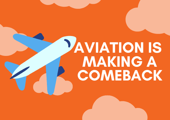 Aviation is Making a Comeback