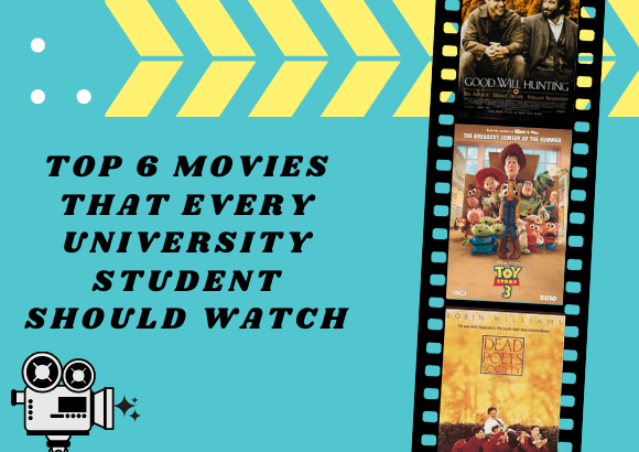 Top 6 Movies That Every University Student Should Watch