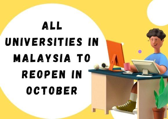 All Universities in Malaysia to Reopen in October