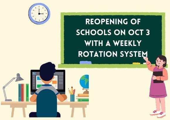 Reopening of Schools on Oct 3 with a Weekly Rotation System