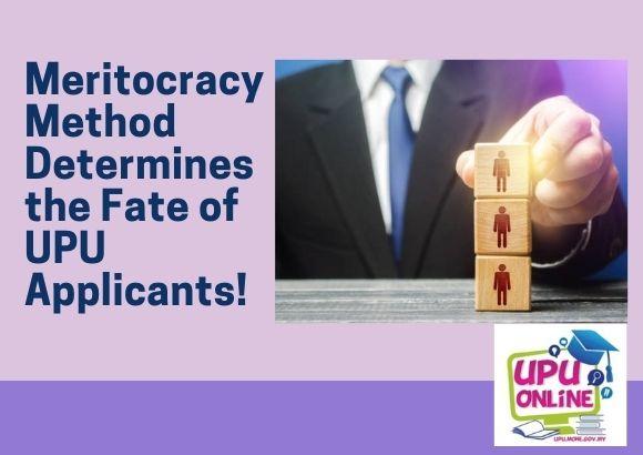 Meritocracy Method Determines the Fate of UPU Applicants!