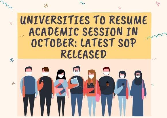 Universities to Resume Academic Session in October: Latest SOP Released