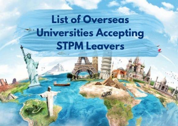 List of Overseas Universities Accepting STPM Leavers