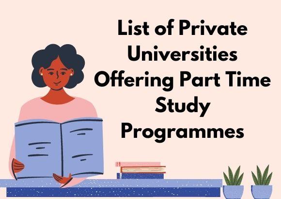 List of Private Universities Offering Part Time Study Programmes