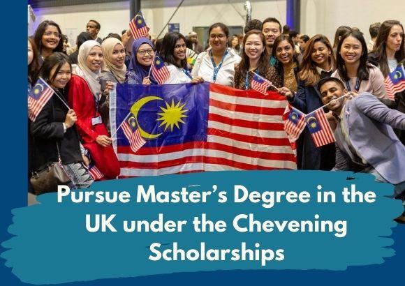 Pursue Master’s Degree in the UK under the Chevening Scholarships