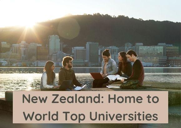 New Zealand: Home to World Top Universities 
