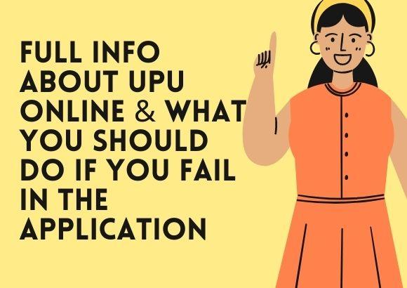 Full Info About UPU Online & What You Should Do If You Fail in the Application 
