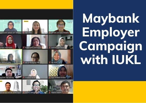 Maybank Employer Campaign with IUKL