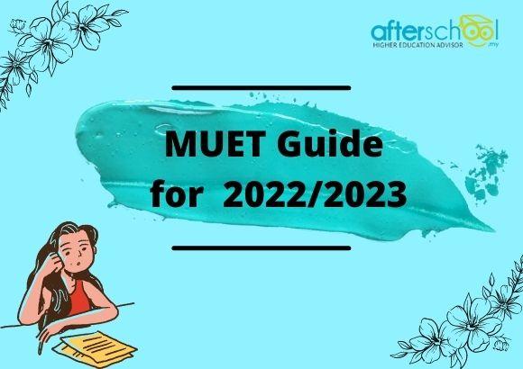 MUET – Guide 2022/2023