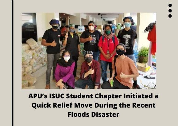 APU’s ISUC Student Chapter Initiated a Quick Relief Move During the  Recent Floods Disaster
