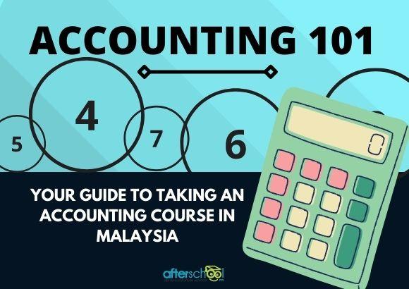 Everything you need to know about studying Accounting in Malaysia!
