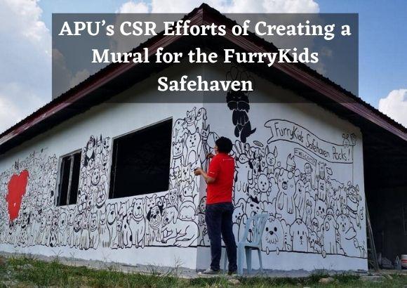  APU’s CSR Efforts of Creating a Mural for the FurryKids Safehaven